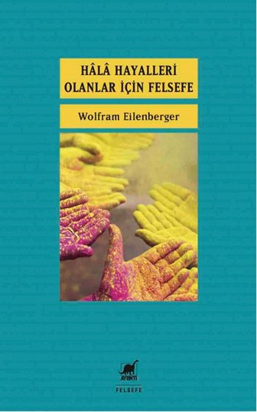 Hala Hayalleri Olanlar İçin Felsefe kitabı