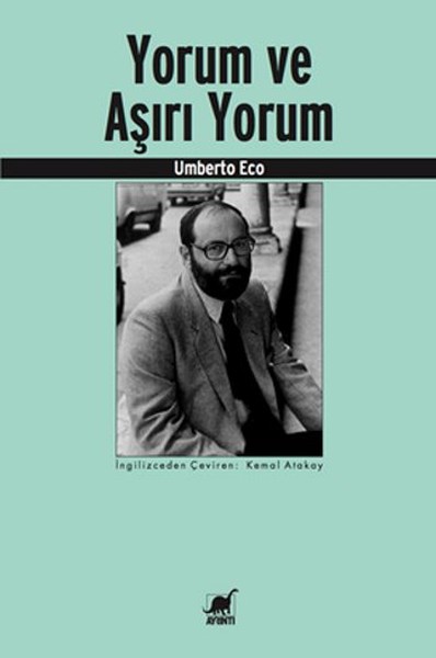 Yorum Ve Aşırı Yorum kitabı