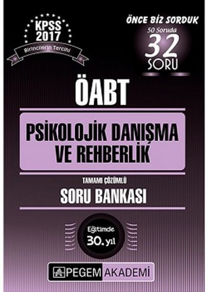 2017 Kpss Öabt Psikolojik Danışma Ve Rehberlik Öğretmenliği Tamamı Çözümlü Soru Bankası kitabı