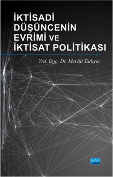 İktisadi Düşüncenin Evrimi Ve İktisat Politikası kitabı