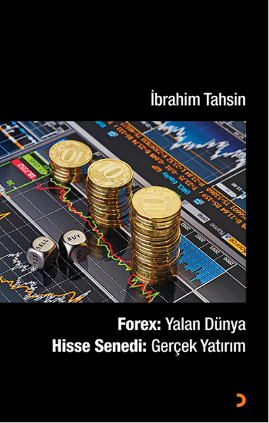 Forex Yalan Dünya - Hisse Senedi Gerçek Yatırım kitabı