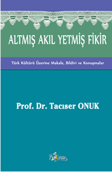 Altmış Akıl Yetmiş Fikir kitabı