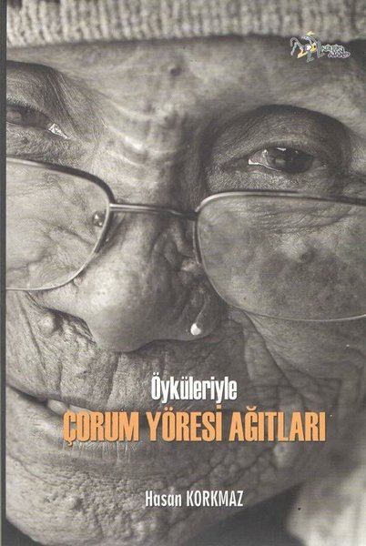 Öyküleriyle Çorum Yöresi Ağıtları kitabı