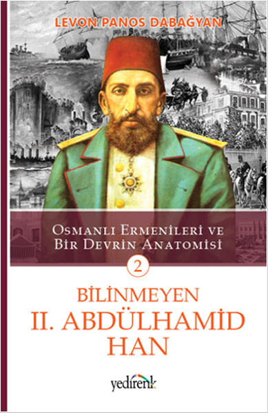 Bilinmeyen 2. Abdülhamid Han - 2 kitabı