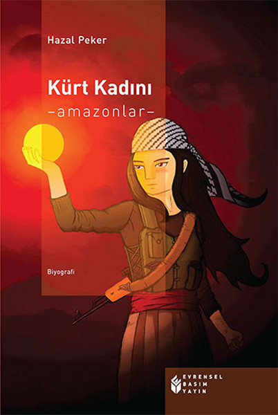 Kürt Kadını - Amazonlar kitabı