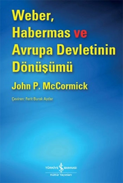 Weber Habermas Ve Avrupa Devletinin Dönüşümü kitabı