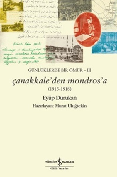 Çanakkale'den Mondros'a 1915 - 1918 kitabı