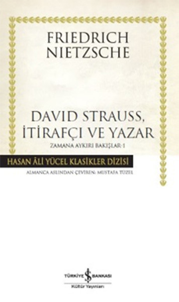 David Strauss, İtirafçı Ve Yazar - Zamana Aykırı Bakışlar 1 kitabı