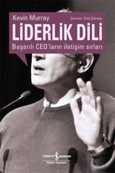 Liderlik Dili - Başarılı Ceo'ların İletişim Sırları kitabı