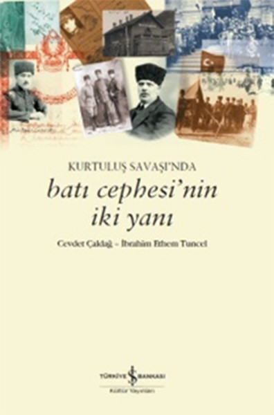 Kurtuluş Savaşı'nda Batı Cephesi'nin İki Yanı kitabı