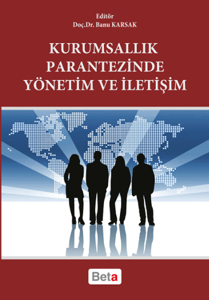 Kurumsallık Parantezinde Yönetim Ve İletişim kitabı