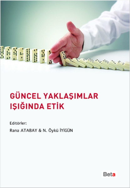 Güncel Yaklaşımlar Işığında Etik kitabı