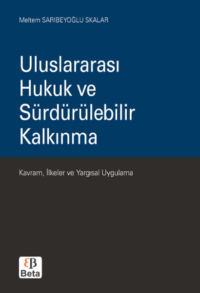 Uluslararası Hukuk Ve Sürdürülebilir Kalkınma kitabı