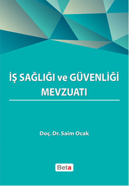 İş Sağlığı Ve Güvenliği Mevzuatı kitabı