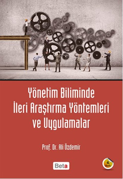 Yönetim Biliminde İleri Araştırma Yöntemleri Ve Uygulamalar