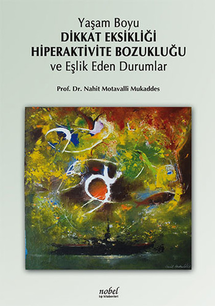 Yaşam Boyu Dikkat Eksikliği Hiperaktivite Bozukluğu Ve Eşlik Eden Durumlar kitabı