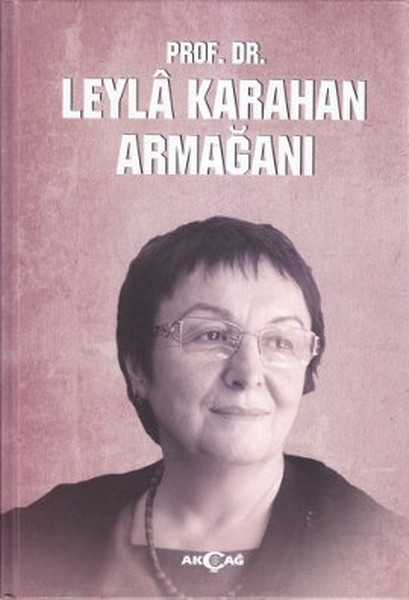 Prof. Dr. Leyla Karahan Armağanı kitabı