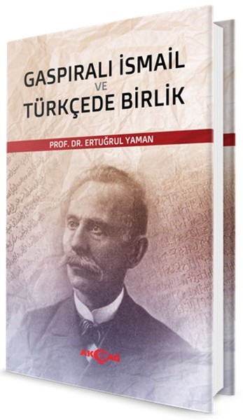 Gaspıralı İsmail Ve Türkçede Birlik kitabı