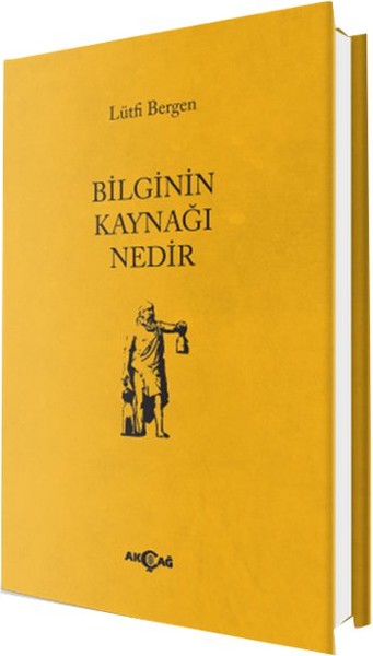 Bilginin Kaynağı Nedir kitabı