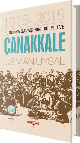 1. Dünya Savaşı'nın 100. Yılı Ve Çanakkale kitabı