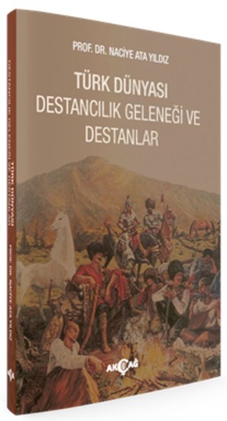 Türk Dünyası Destancılık Geleneği Ve Destanlar kitabı