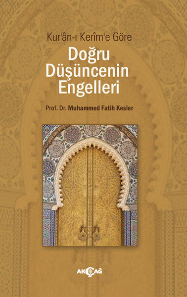 Kur'an-ı Kerim'e Göre Doğru Düşüncenin Engelleri kitabı