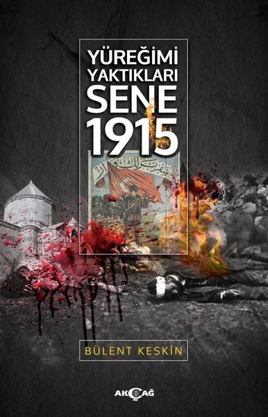 Yüreğimi Yaktıkları Sene 1915 kitabı