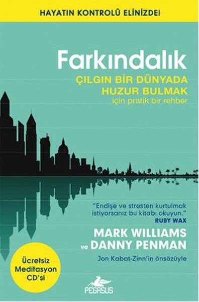 Farkındalık - Çılgın Bir Dünyada Huzur Bulmak İçin Pratik Bir Rehber kitabı