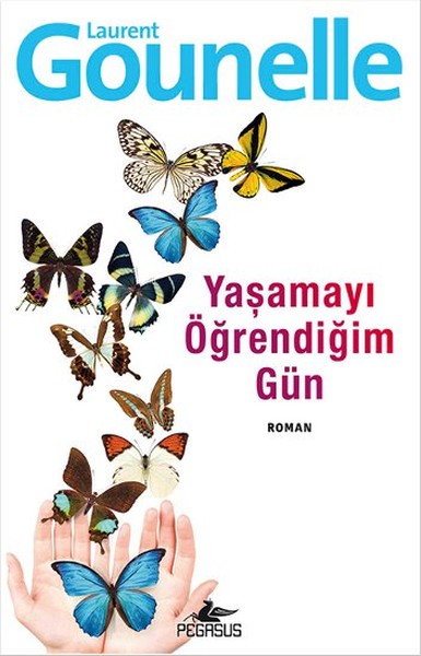 Yaşamayı Öğrendiğim Gün kitabı