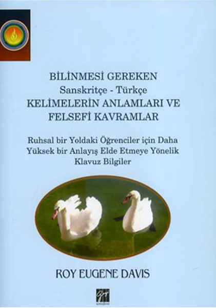 Bilinmesi Gereken Sanskritçe-Türkçe Kelimelerin Anlamları Ve Felsefi Kavramlar kitabı