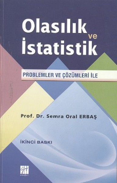 Olasılık Ve İstatistik - Problemler Ve Çözümleri İle kitabı