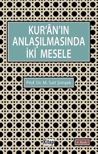 Kur'an'ın Anlaşılmasında İki Mesele kitabı