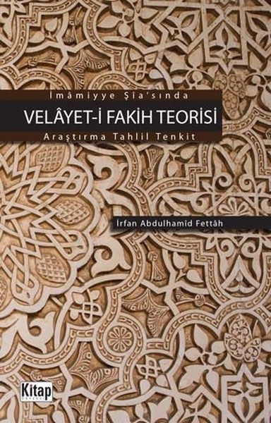 İmamiyye Şia'sında Velayet-İ Fakih Teorisi kitabı