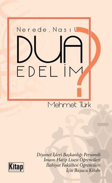 Nerede, Nasıl Dua Edelim? kitabı