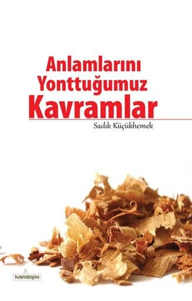 Anlamlarını Yonttuğumuz Kavramlar kitabı