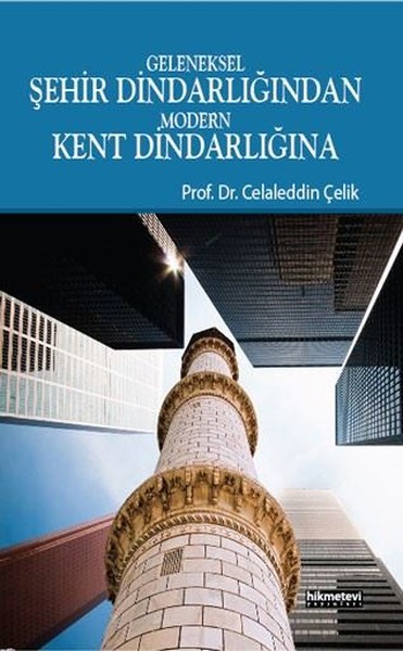 Geleneksel Şehir Dindarlığından Modern Kent Dindarlığına kitabı