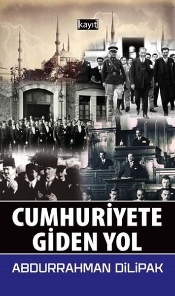 Cumhuriyete Giden Yol kitabı