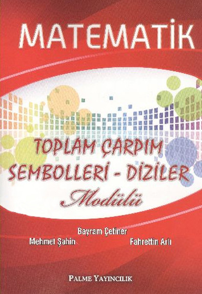 Matematik Toplam Çarpım Sembolleri- Diziler Modülü kitabı