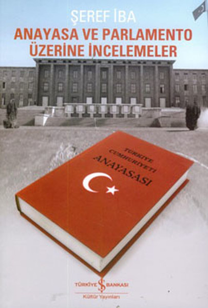 Anayasa Ve Parlamento Üzerine İncelemeler kitabı