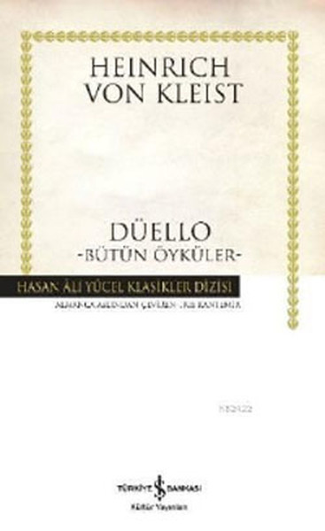 Düello - Bütün Öyküler - Hasan Ali Yücel Klasikleri kitabı