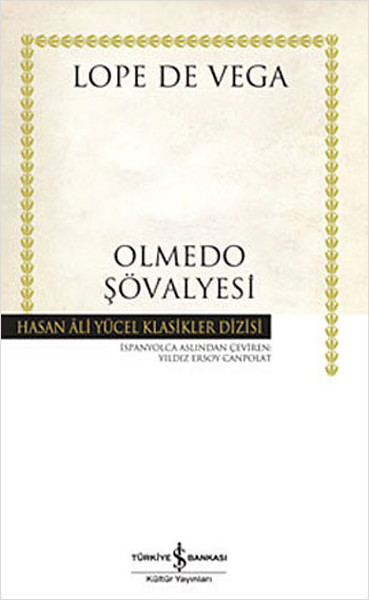 Olmedo Şövalyesi - Hasan Ali Yücel Klasikleri kitabı