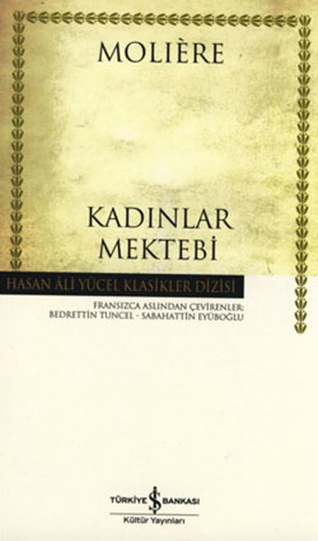 Kadınlar Mektebi - Hasan Ali Yücel Klasikleri kitabı