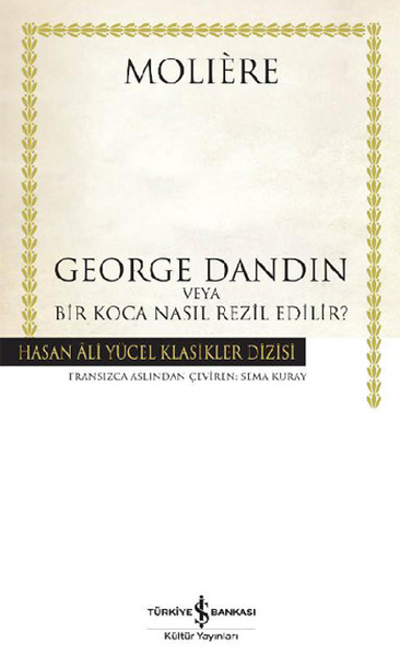 George Dandin - Hasan Ali Yücel Klasikleri kitabı