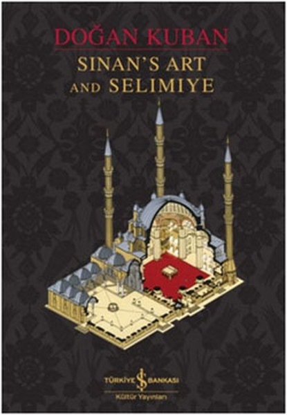 Sinan's Art And Selimiye kitabı