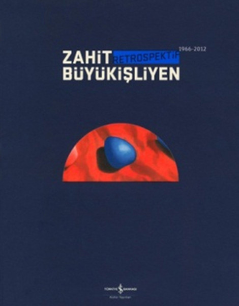 Zahit Büyükişliyen-Restrospektif kitabı
