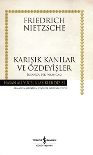 Karışık Kanılar Ve Özdeyişler - İnsanca Pek İnsanca-2 - Hasan Ali Yücel Klasikleri kitabı