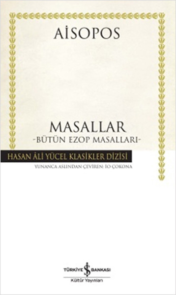 Masallar - Bütün Ezopasalları - Hasan Ali Yücel Klasikleri kitabı