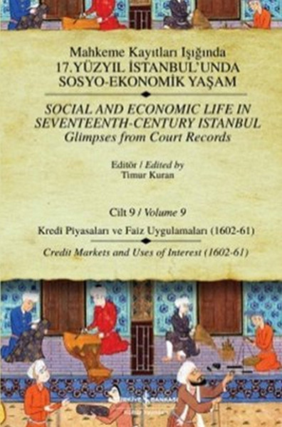 Mahkeme Kayıtları - Cilt 9 - Kredi Piyasaları Ve Faiz Uygulamaları (1602-61)  kitabı