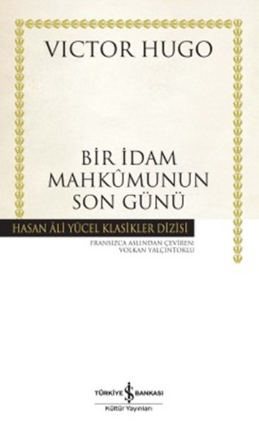 Bir İdam Mahkumunun Son Günü - Hasan Ali Yücel Klasikleri kitabı