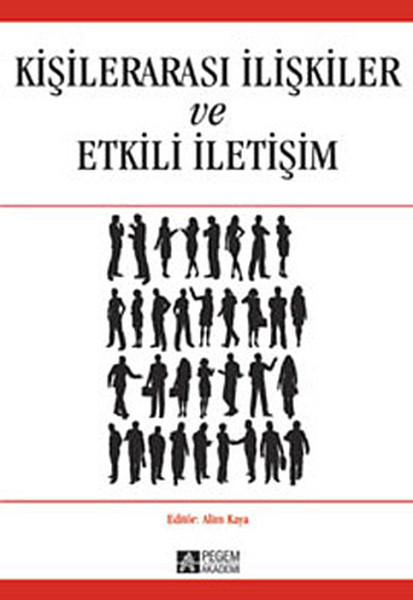 Kişilerarası İlişkiler Ve Etkili İletişim kitabı